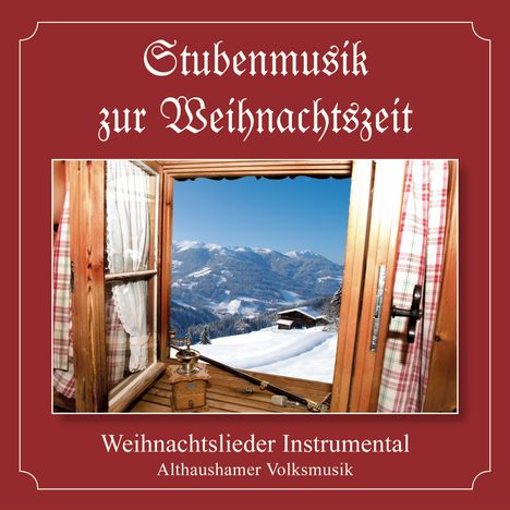 Althaushamer Volksmusik: Stubenmusik zur Weihnachtszeit, CD