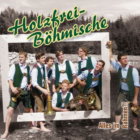 Holzfrei-Böhmische: Alles im Rahmen ?!, CD