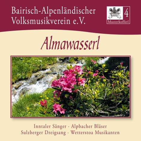 Bairisch-Alpenländischer Volksmusikverein e.V: Musterkofferl 4: Almawasserl, CD