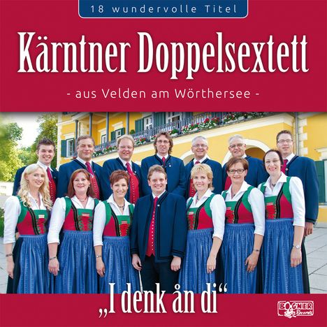 Kärntner Doppelsextett: I denk an di, CD