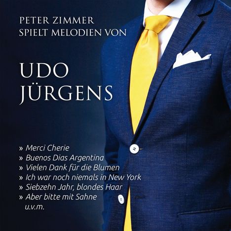 Peter Zimmer: Peter Zimmer spielt melodien von Udo Jürgens, CD