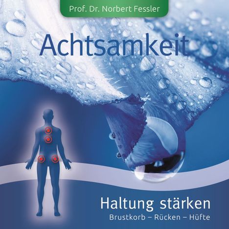 Achtsamkeit: Haltung stärken, CD