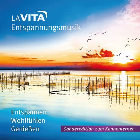 La Vita-Entspannungsmusik - Entspannen, Wohlfühlen, Genießen, CD