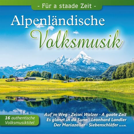 Alpenländische Volksmusik: Für a staade Zeit, CD