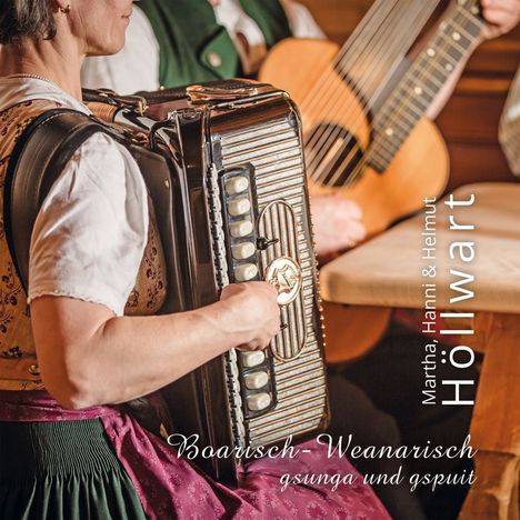 Duo Höllwart: Boarisch-Weanarisch gsunga und gspuit, CD