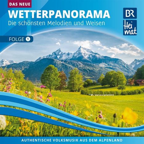 BR Heimat: Das neue Wetterpanorama 1, CD