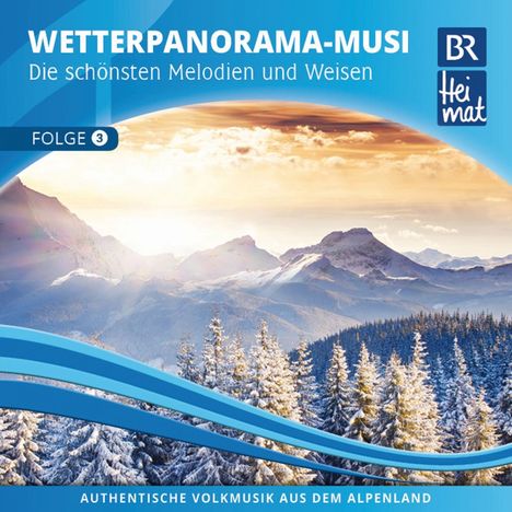 BR Heimat: Das neue Wetterpanorama 3, CD