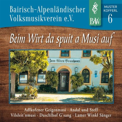 Musterkofferl 6: Beim Wirt da spuit a Musi auf, CD