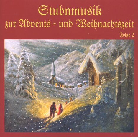 Stubnmusik zur Advents- und Weihnachtszeit Folge 2, CD