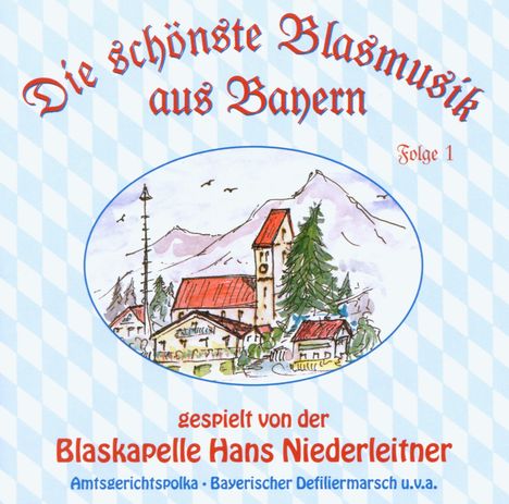 Hans Niederleitner: Die schönste Blasmusik aus Bayern, CD