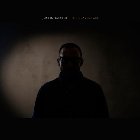 Justin Carter: The Leaves Fall, LP