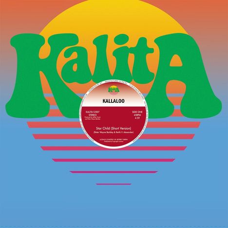 Kallaloo: Star Child (Short Version) / Star Child (Long Version), Single 12"