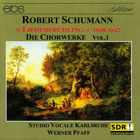 Robert Schumann (1810-1856): Chorwerke Vol.1 ("Liederfrühling 1840-1847"), CD
