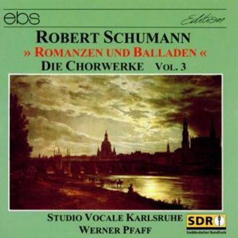 Robert Schumann (1810-1856): Chorwerke Vol.3 ("Romanzen und Balladen"), CD