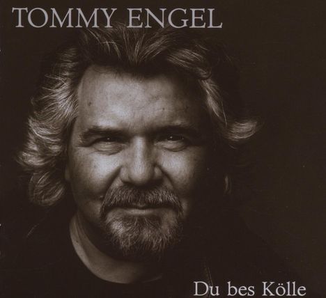 Tommy Engel: Du bes Kölle, CD