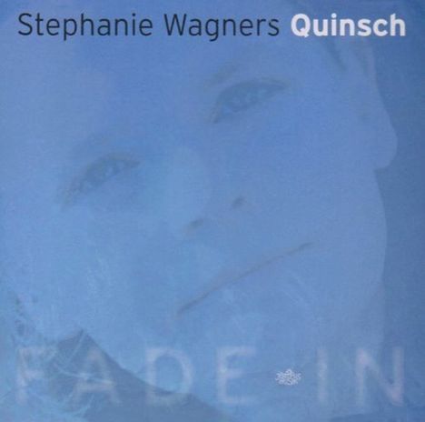 Stephanie Wagner: Fade In, CD