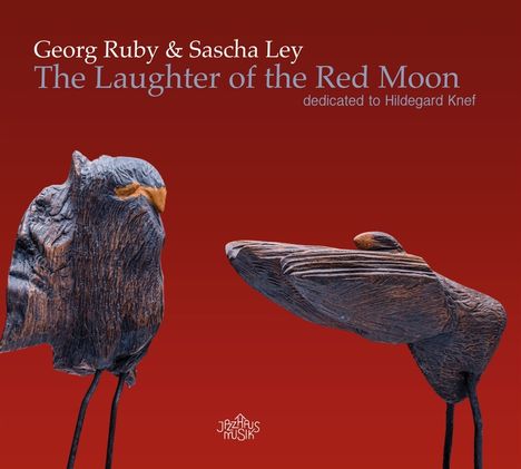 Georg Ruby &amp; Sascha Ley: The Laughter Of The Red Moon (Dedicated To Hildegard Knef), CD
