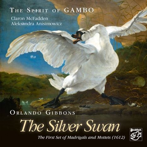 Orlando Gibbons (1583-1625): First Set of Madrigals und Mottets of 5. Parts - "The Silver Swan", Super Audio CD