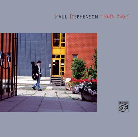Paul Stephenson: These Days, CD