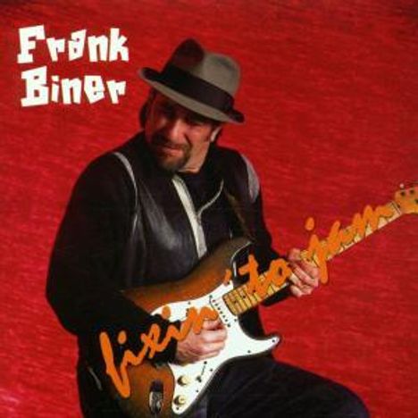 Frank Biner: Fixin' To Jam, CD