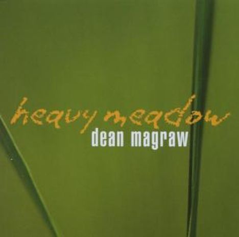 Dean Magraw: Heavy Meadow, CD