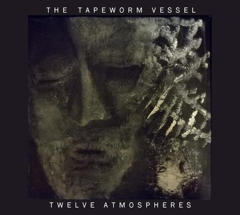 The Tapeworm Vessel: Twelve Atmospheres, CD