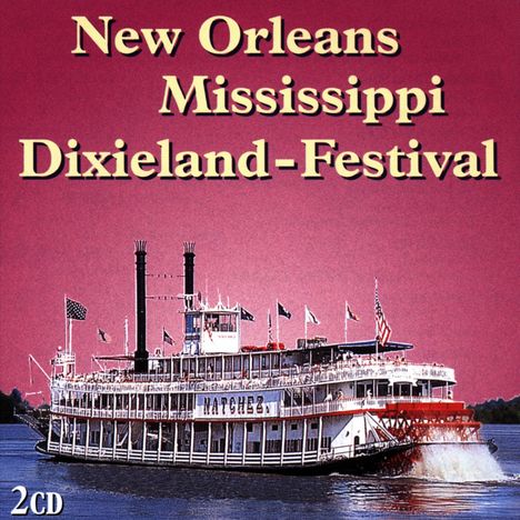New Orleans-Mississippi-Dixieland-Festival, 2 CDs