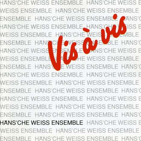 Häns'che Weiß (1951-2015): Vis A' Vis, CD