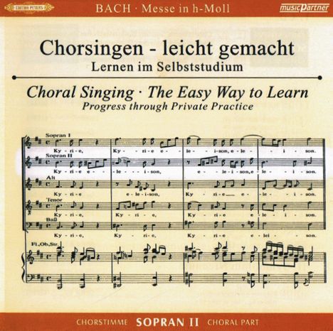 Chorsingen leicht gemacht - Johann Sebastian Bach: Messe h-moll BWV 232 (Sopran 2), 2 CDs