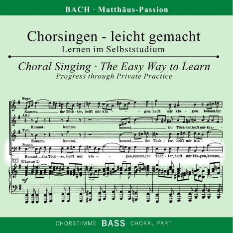Chorsingen leicht gemacht - Johann Sebastian Bach: Matthäus-Passion BWV 244 (Bass), 2 CDs