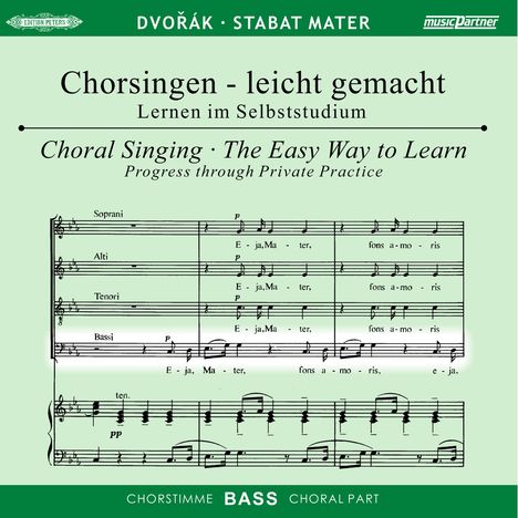 Chorsingen leicht gemacht - Antonin Dvorak: Stabat Mater (Bass), 2 CDs
