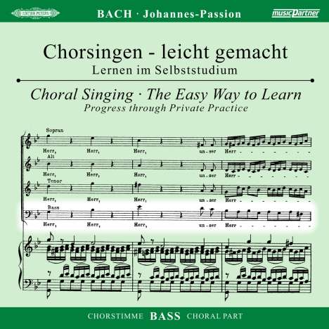 Chorsingen leicht gemacht - Johann Sebastian Bach: Johannes-Passion BWV 245 (Bass), 2 CDs