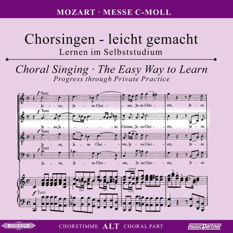 Chorsingen leicht gemacht - Wolfgang Amadeus Mozart: Messe c-moll KV 427 "Große Messe" (Alt), CD