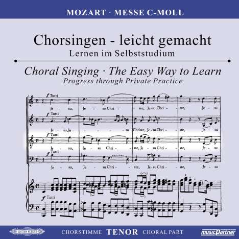 Chorsingen leicht gemacht - Wolfgang Amadeus Mozart: Messe c-moll KV 427 "Große Messe" (Tenor), CD