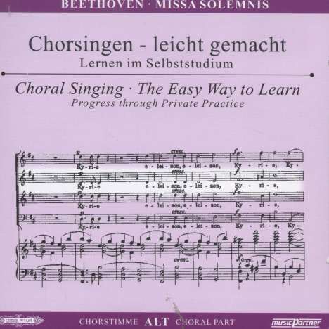 Chorsingen leicht gemacht - Ludwig van Beethoven: Missa Solemnis op. 123 (Alt), 2 CDs