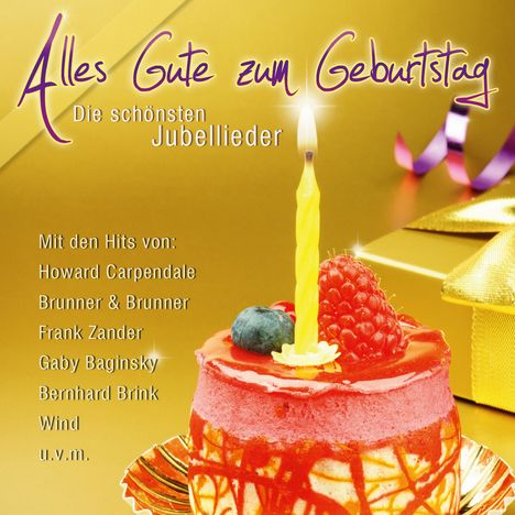 Alles Gute zum Geburtstag: Die schönsten Jubel-Lieder, CD