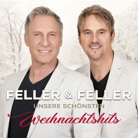 Feller &amp; Feller: Unsere schönsten Weihnachtshits, 2 CDs