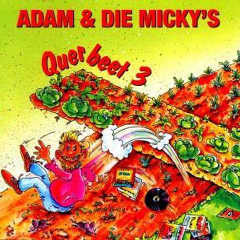 Adam &amp; Die Mickys: Querbeet 3, CD