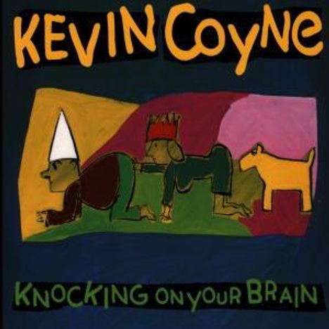 Kevin Coyne (1944-2004): Knocking On Your Brain, 2 CDs