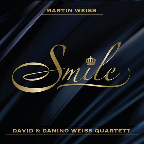 Martin Weiss (1961-2024): Smile Feat David &amp; Danino Weiss Quartett, CD