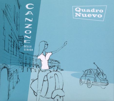 Quadro Nuevo: Canzone Della Strada, CD