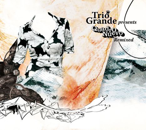 Trio Grande: Presents Quadro Nuevo Remixed, LP