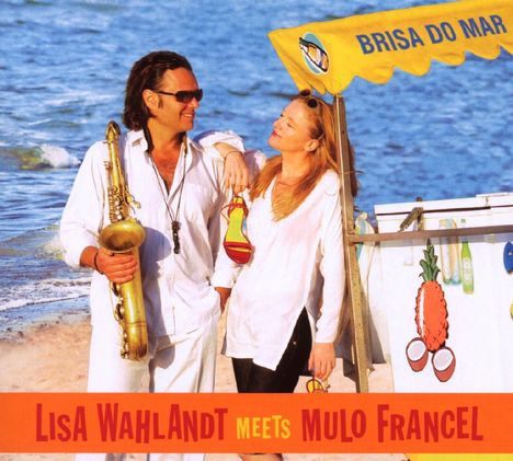 Lisa Wahlandt (geb. 1971): Brisa Do Mar, CD