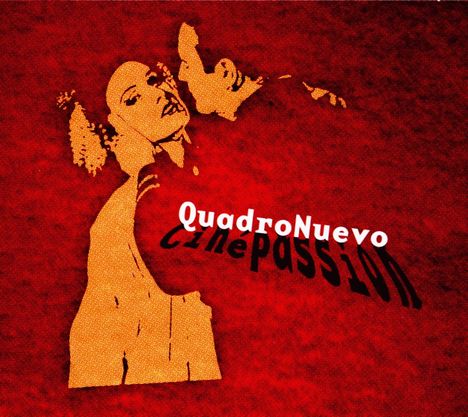 Quadro Nuevo: Cine Passion, CD