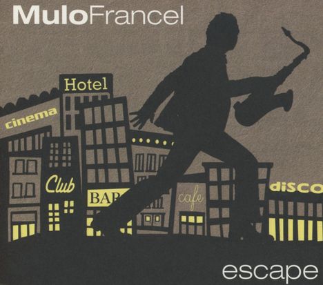 Mulo Francel (geb. 1967): Escape, CD