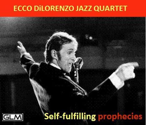 Ecco DiLorenzo: Self-Fulfilling Prophecies, CD