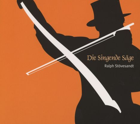 Ralph Stövesandt: Die singende Säge, CD