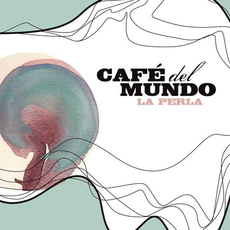 Café Del Mundo: La Perla, CD
