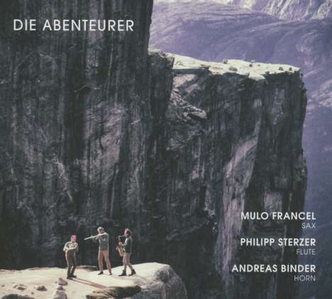 Mulo Francel, Philipp Sterzer &amp; Andreas Binder: Die Abenteurer, CD