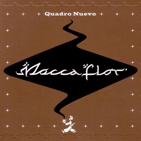 Quadro Nuevo: Mocca Flor, CD